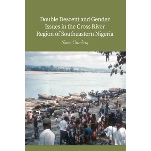 Double Descent and Gender Issues in the Cross River Region of Southeastern Nigeria - Paperback