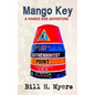 Mango Key: A Mango Bob Adventure - Paperback
