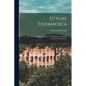 Ettore Fieramosca: Or, The Challenge of Barletta. The Struggles of an Italian Against Foreign Invade - Paperback