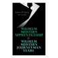 Wilhelm Meister's Apprenticeship & Wilhelm Meister's Journeyman Years - Paperback