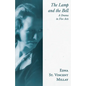 The Lamp and the Bell - A Drama in Five Acts: With a Biography by Carl Van Doren - Paperback