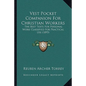 Vest Pocket Companion For Christian Workers: The Best Texts For Personal Work Classified For Practical Use (1895) - Paperback