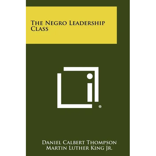 The Negro Leadership Class - Paperback