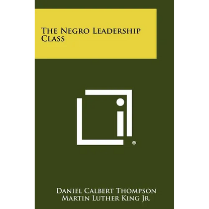 The Negro Leadership Class - Paperback