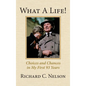 What a Life! Choices and Chances in My First 93 Years - Hardcover