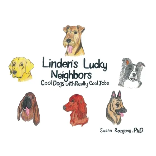 Linden's Lucky Neighbors: Cool Dogs with Really Cool Jobs - Hardcover