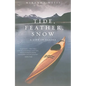 Tide, Feather, Snow - Paperback