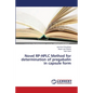 Novel RP-HPLC Method for determination of pregabalin in capsule form - Paperback