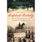 Creating a Confederate Kentucky: The Lost Cause and Civil War Memory in a Border State - Paperback
