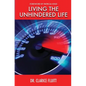 Living the Unhindered Life - Paperback