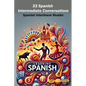 33 Spanish Intermediate Conversations - Paperback