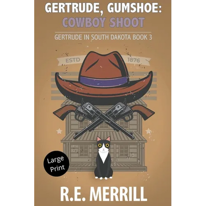 Gertrude, Gumshoe: Cowboy Shoot - Paperback