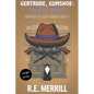 Gertrude, Gumshoe: Cowboy Shoot - Paperback