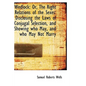 Wedlock: Or, The Right Relations of the Sexes: Disclosing the Laws of Conjugal Selection, and Showin - Hardcover