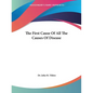 The First Cause Of All The Causes Of Disease - Paperback