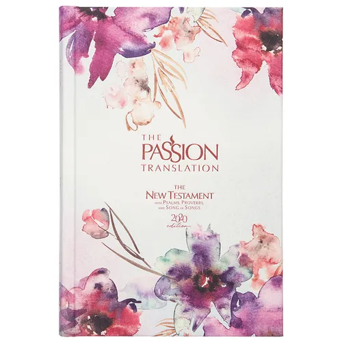 The Passion Translation New Testament (2020 Edition) Passion in Plum: With Psalms, Proverbs and Song of Songs - Hardcover