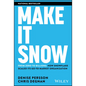 Make It Snow: From Zero to Billions: How Snowflake Scaled Its Go-To-Market Organization - Hardcover