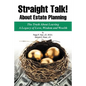 Straight Talk! About Estate Planning - Paperback