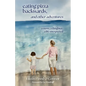eating pizza backwards, and other adventures: a mom, a daughter, a life unexpected - Paperback