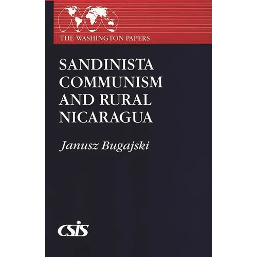 Sandinista Communism and Rural Nicaragua - Paperback