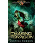Chasing The Dragon: Quantum Gravity Book Four - Paperback