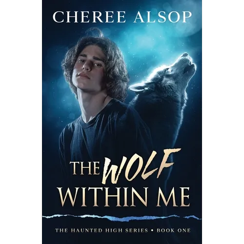 The Haunted High Series Book 1- The Wolf Within Me - Paperback