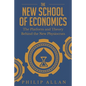 The New School of Economics: The Platform and Theory Behind the New Physiocrats - Paperback