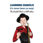 Learning Diabolo - it's never been so easy!: The Diabolo Book in full colour - Paperback