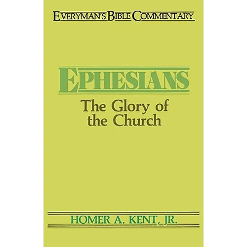 Ephesians- Everyman's Bible Commentary: The Glory of the Church - Paperback