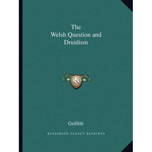 The Welsh Question and Druidism - Paperback