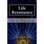 Life Resonance: How to Enrich Your Life - Paperback