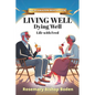 Living Well Dying Well: Life with Fred - Paperback