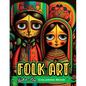 Folk Art Coloring Book: Relax with 50 Original Illustrations Inspired by Traditional Folk Art - Paperback