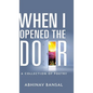 When I Opened The Door - A Collection of Poetry - Hardcover