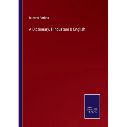 A Dictionary, Hindustani & English - Paperback