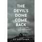 The Devil's Done Come Back: New Ghost Tales from North Carolina - Paperback