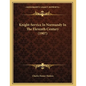Knight-Service In Normandy In The Eleventh Century (1907) - Paperback