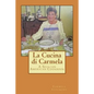 La Cucina di Carmela: A Sicilian American Cookbook - Paperback