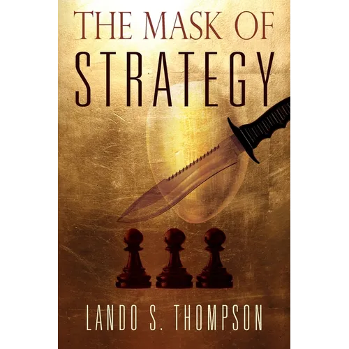 The Mask of Strategy - Paperback