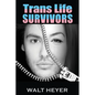 Trans Life Survivors - Paperback