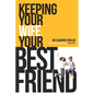 Keeping Your Wife Your Best Friend: A Practical Guide for Husbands - Paperback