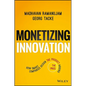 Monetizing Innovation: How Smart Companies Design the Product Around the Price - Hardcover