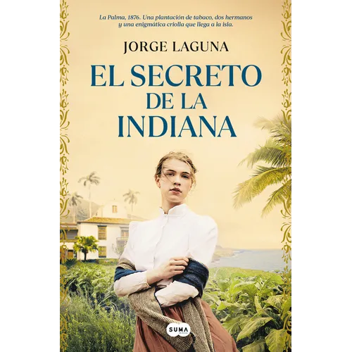 El Secreto de la Indiana / The Secret of La Indiana - Paperback