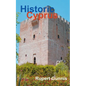 Historic Cyprus: A Guide to Its Towns and Villages, Monasteries and Castles - Paperback