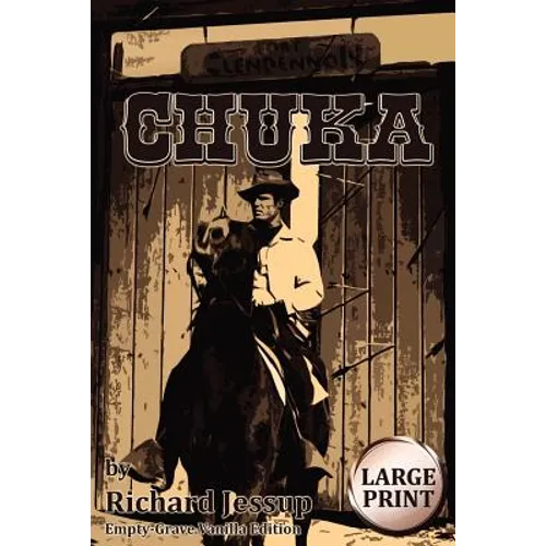 Chuka [Large Print]: Empty-Grave Vanilla Edition - Paperback