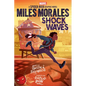 Miles Morales: Shock Waves (Original Spider-Man Graphic Novel) - Hardcover