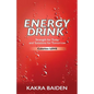 Energy Drink: Calories: Love - Paperback