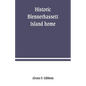 Historic Blennerhassett Island home, near Parkersburg, W. Va. Expedition against Spain - Paperback