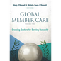 Global Member Care Volume 2: Crossing Sectors for Serving Humanity - Paperback