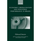 Economic Liberalization and Industrial Performance in Brazil - Hardcover